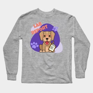 Lab Report Labrador Retriever Dog Long Sleeve T-Shirt